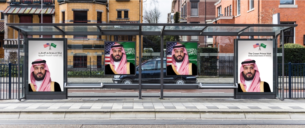 Billboards in the US ahead of the Crown Prince’s visit.