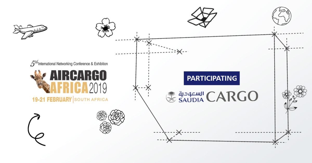 Saudia Cargo to participate in Air 
Cargo Africa 2019
