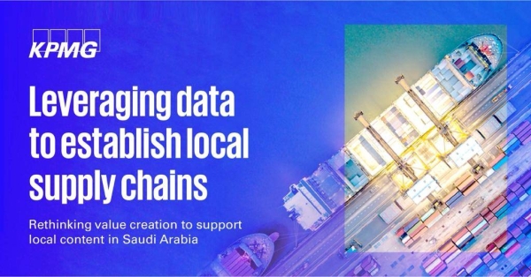 KPMG: Rethinking value creation to support local content in Saudi Arabia