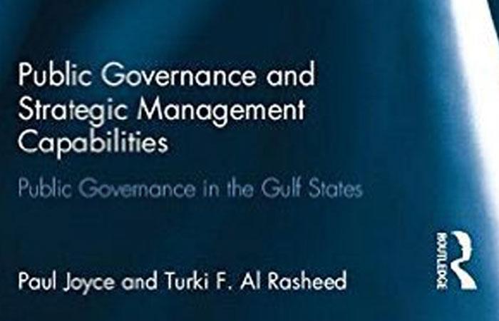 Public Governance and Strategic Management Capabilities: Public Governance in the Gulf States (Routledge Critical Studies in Public Management)