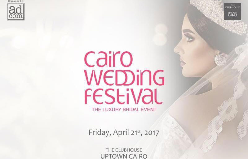 Cairo Wedding Festival to be held in UpTown Cairo on Friday
